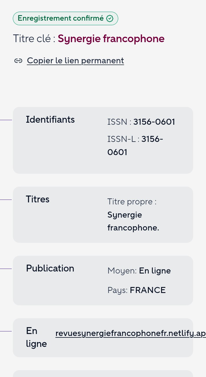 Capture de l’enregistrement confirmé de Synergie francophone : ISSN et ISSN-L 3156-0601, publication en ligne, pays France.